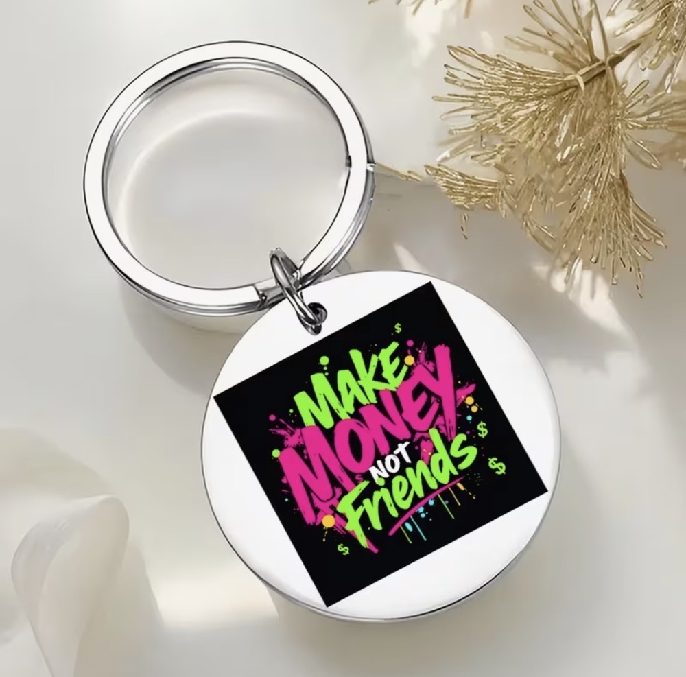 3/$25 Make Money Not Friends Hustler Stainless Steel Keychain NEW